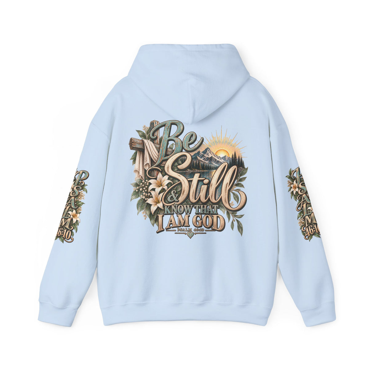 Be Still Hoodie — "Be Still, Know That I Am God" Christian Graphic Hooded Sweatshirt