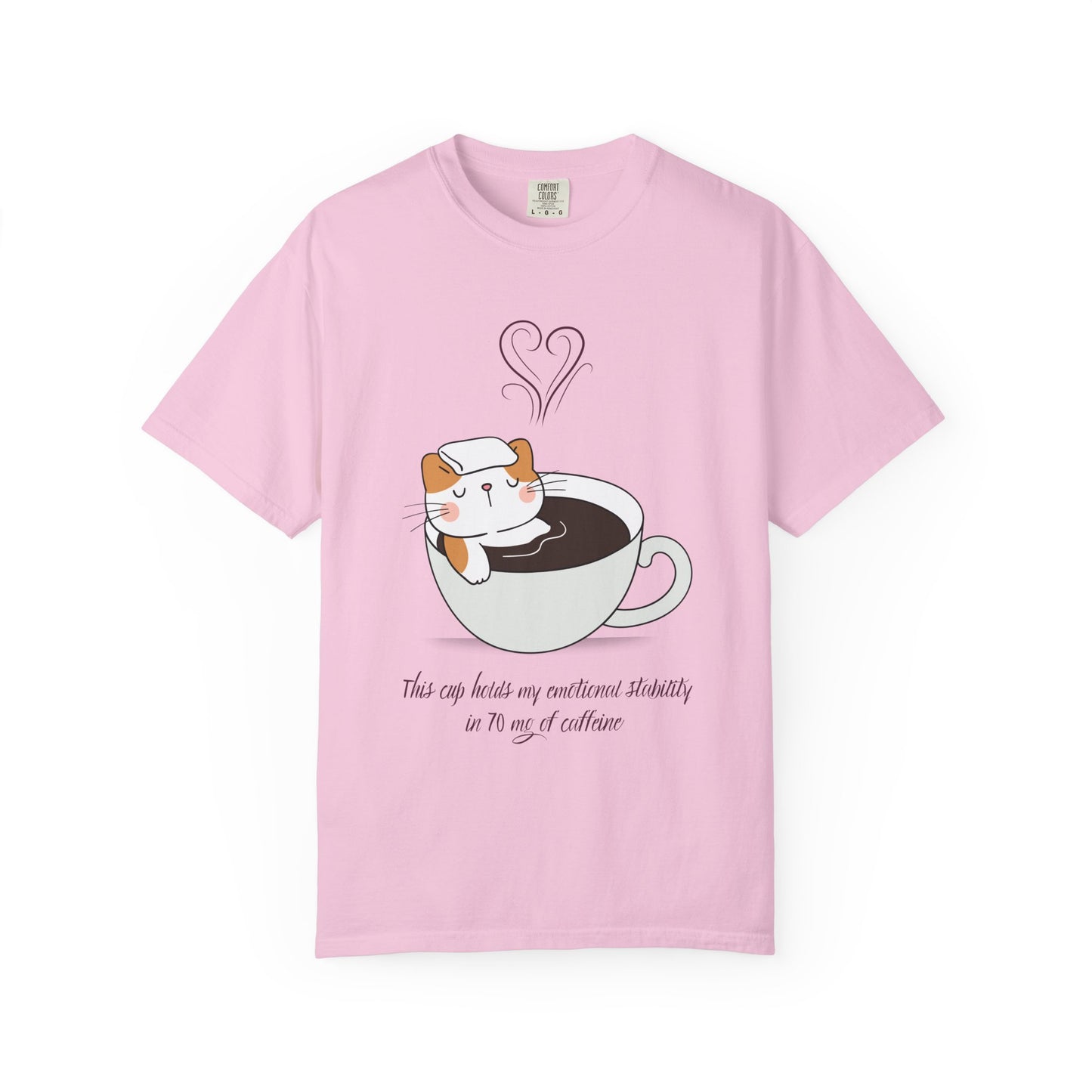 Cup of Emotional Stability T-Shirt
