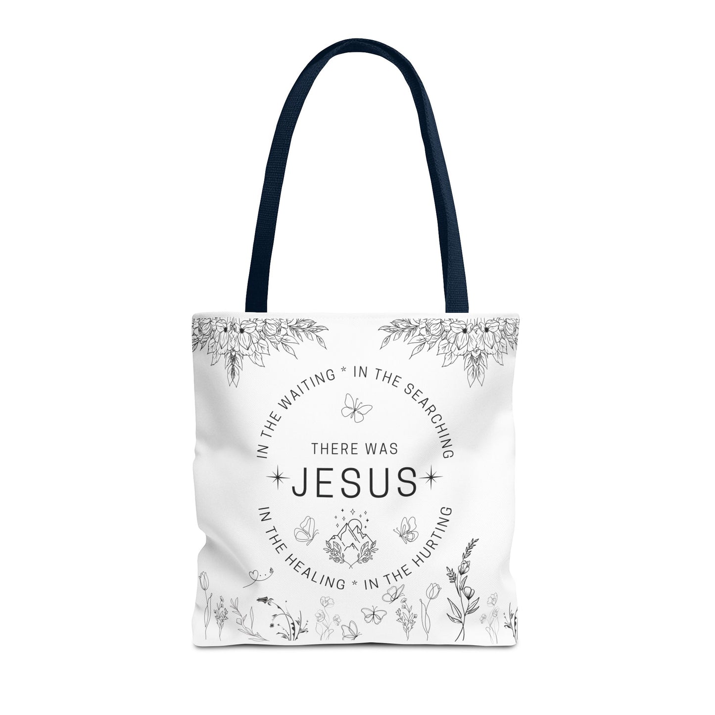 There Was Jesus tote bag - Floral Design for Faithful Living