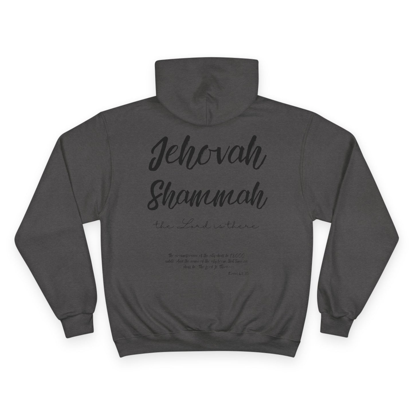 Jehovah Shammah Champion Hoodie