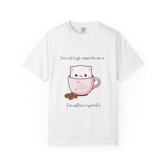 Not High Maintenance T-Shirt