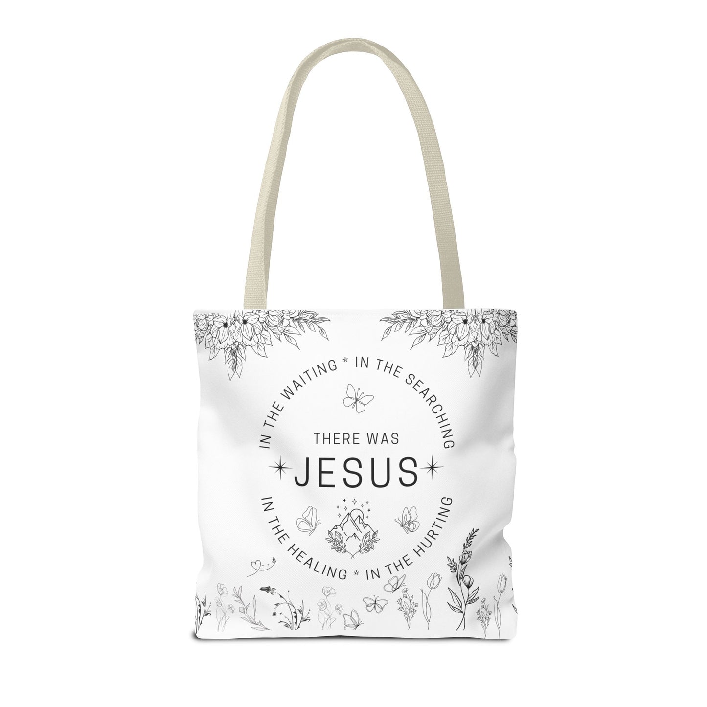 There Was Jesus tote bag - Floral Design for Faithful Living