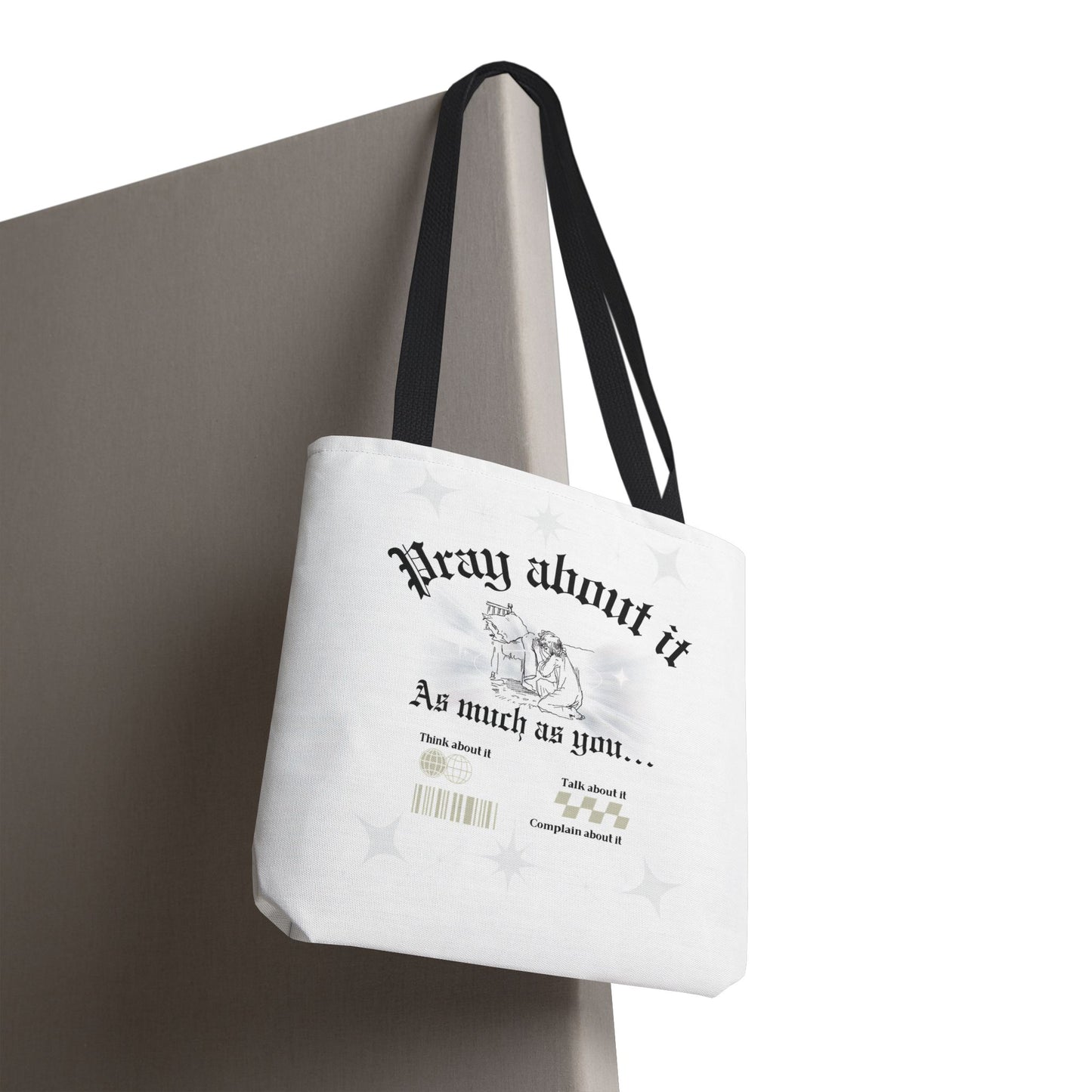 Pray about it Tote Bag