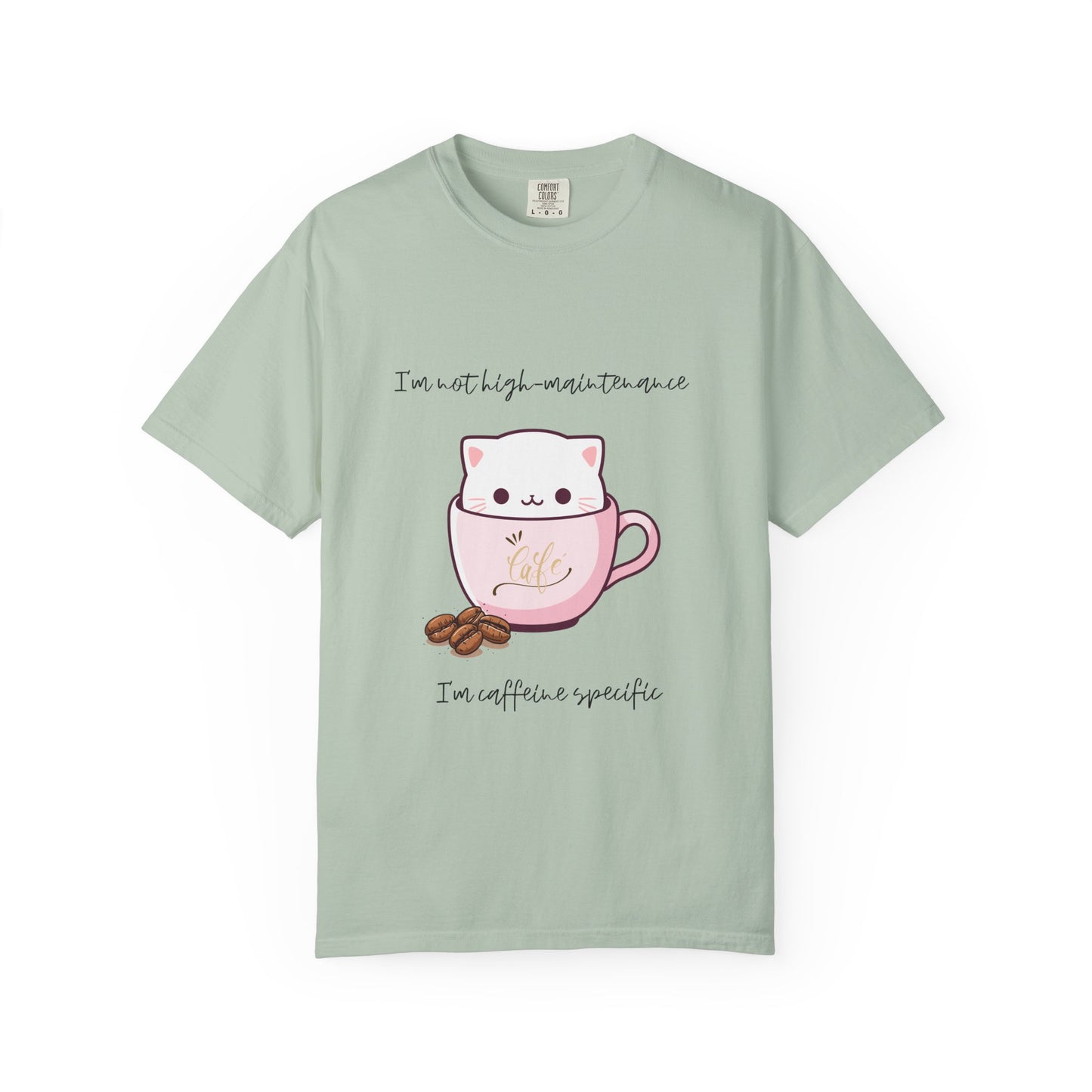 Not High Maintenance T-Shirt