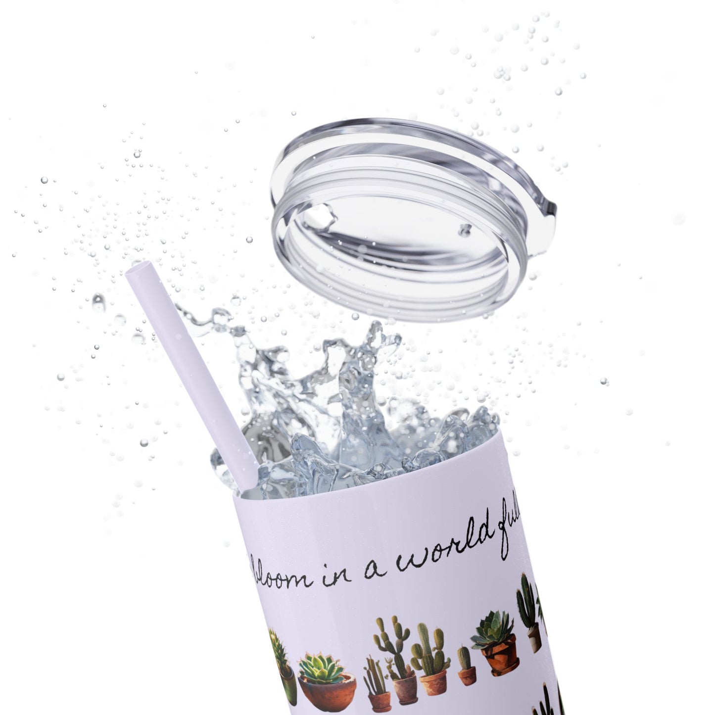 Dare to Bloom Tumbler Cup