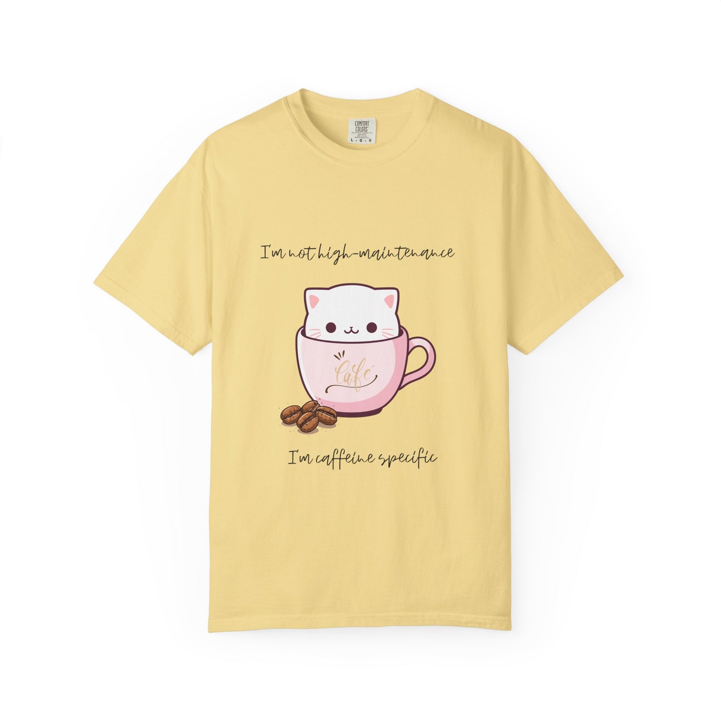 Not High Maintenance T-Shirt