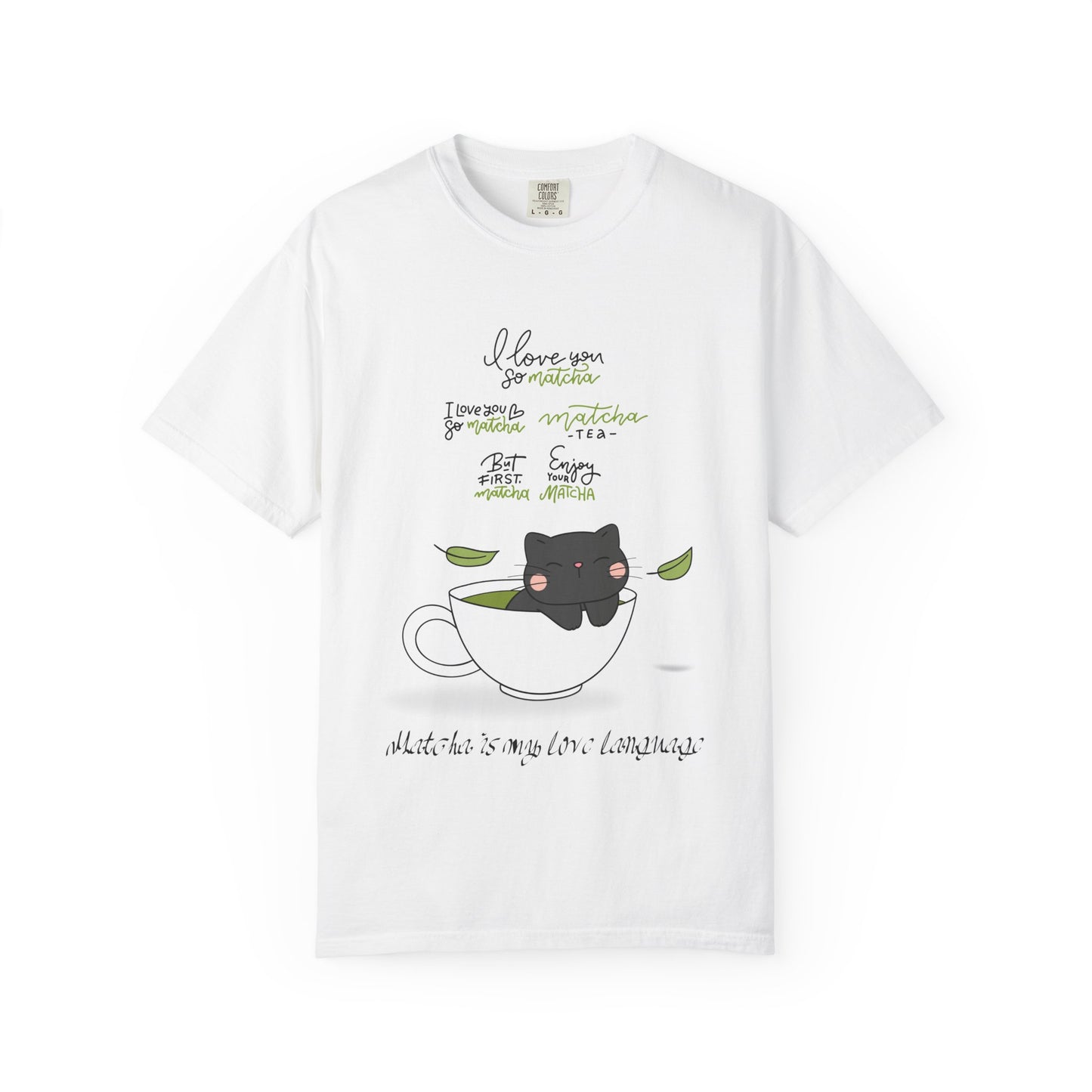 Matcha is My Love Language T-Shirt