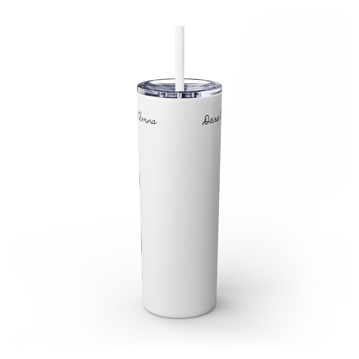 Dare to Bloom 20 oz Tumbler Cup