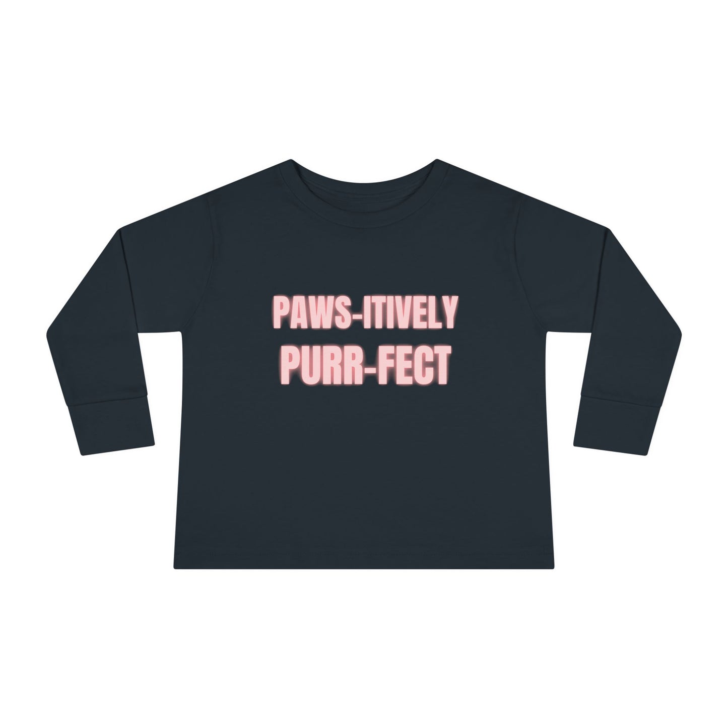 Paws-itively Purr-fect Toddler Long Sleeve Tee