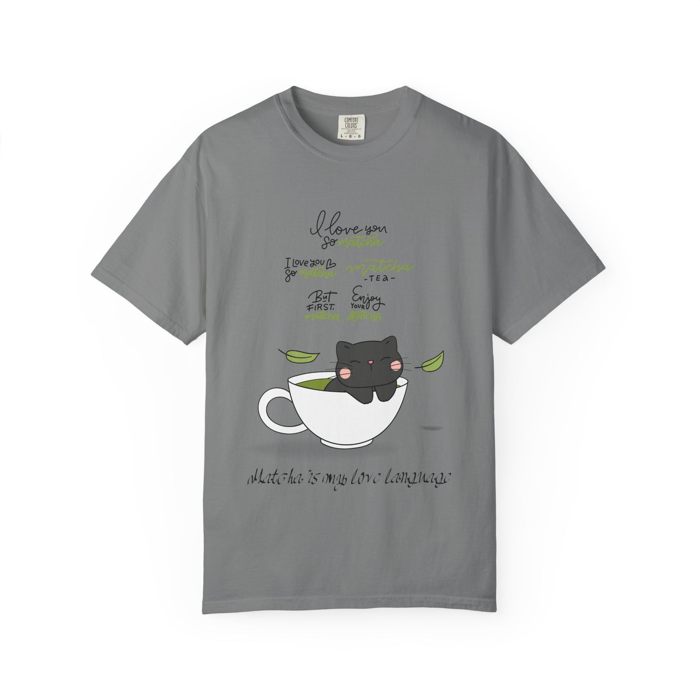 Matcha is My Love Language T-Shirt