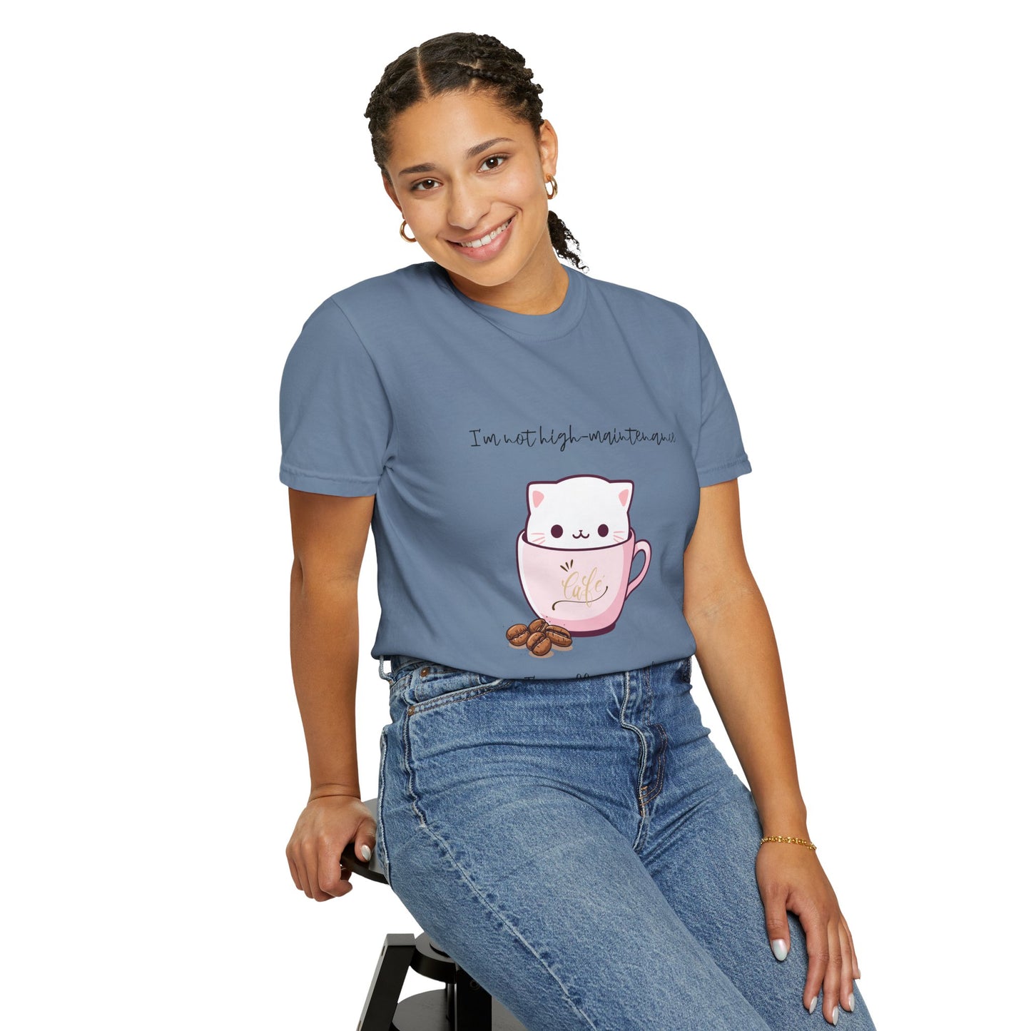 Not High Maintenance T-Shirt