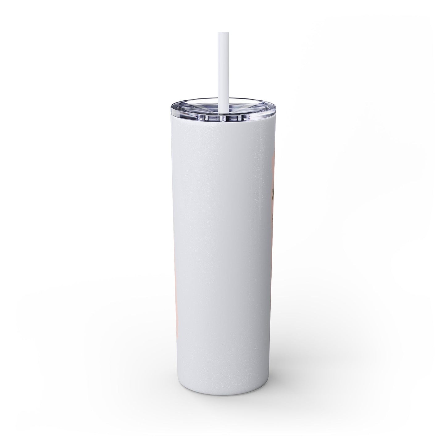 Bloom Where Your Planted Skinny Tumbler with Straw - 20oz