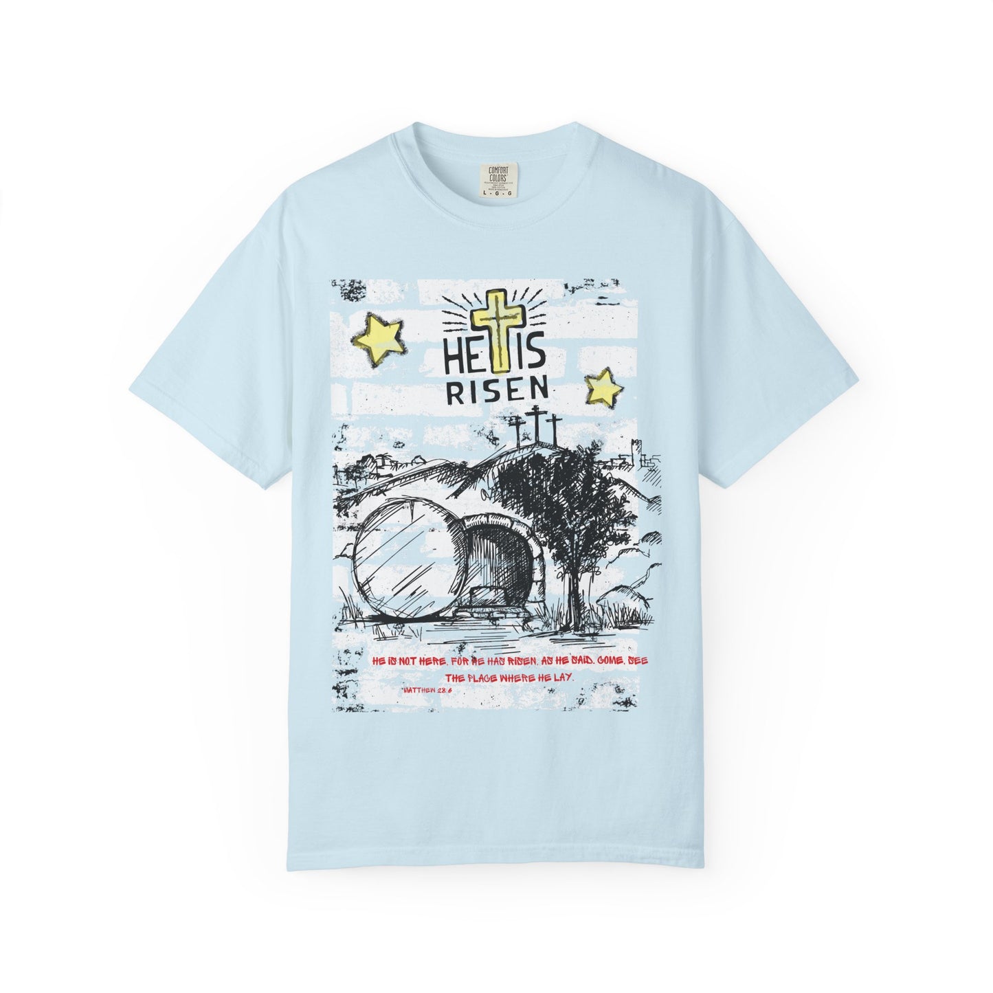 He is Risen T-Shirt