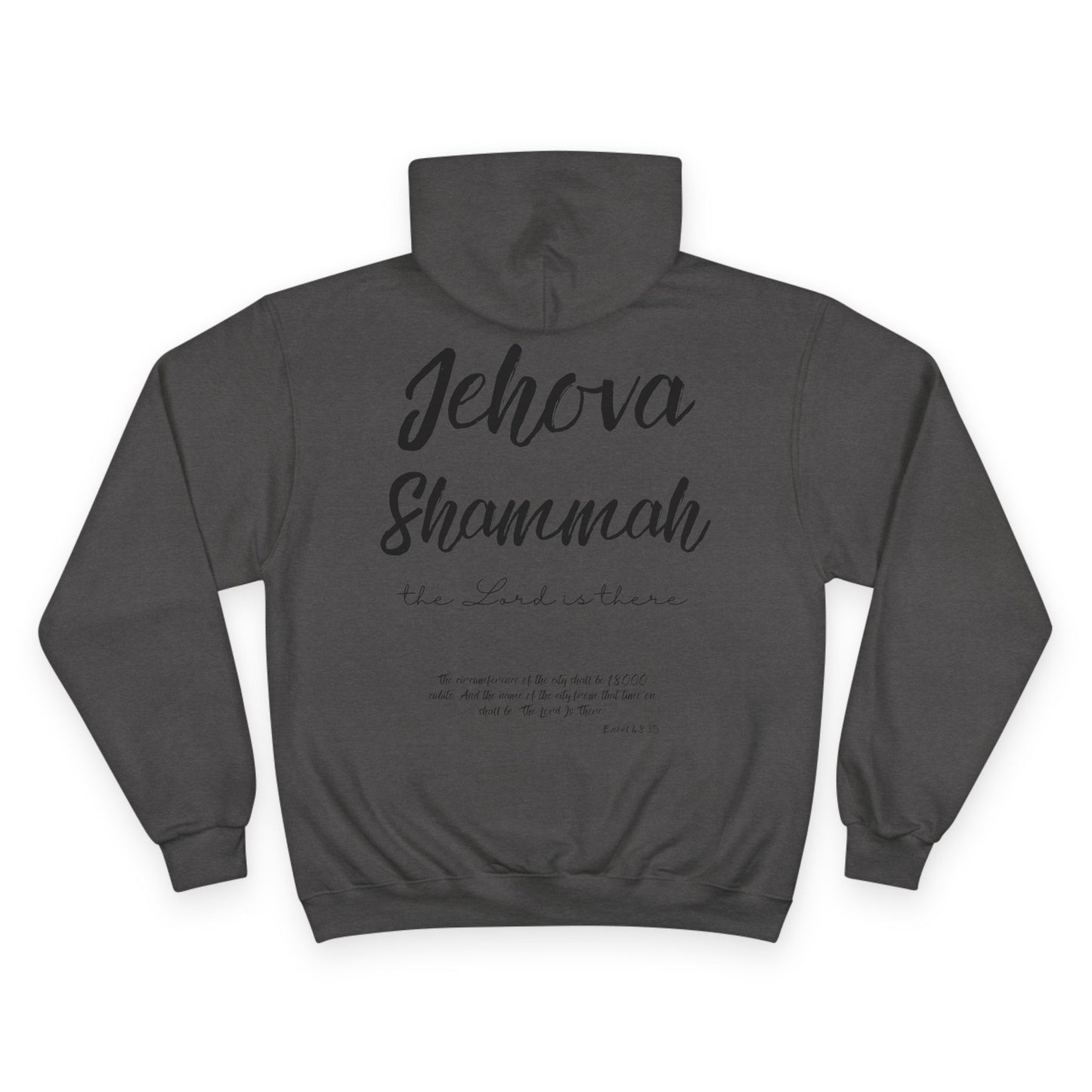 Jehova Shammah Champion Hoodie