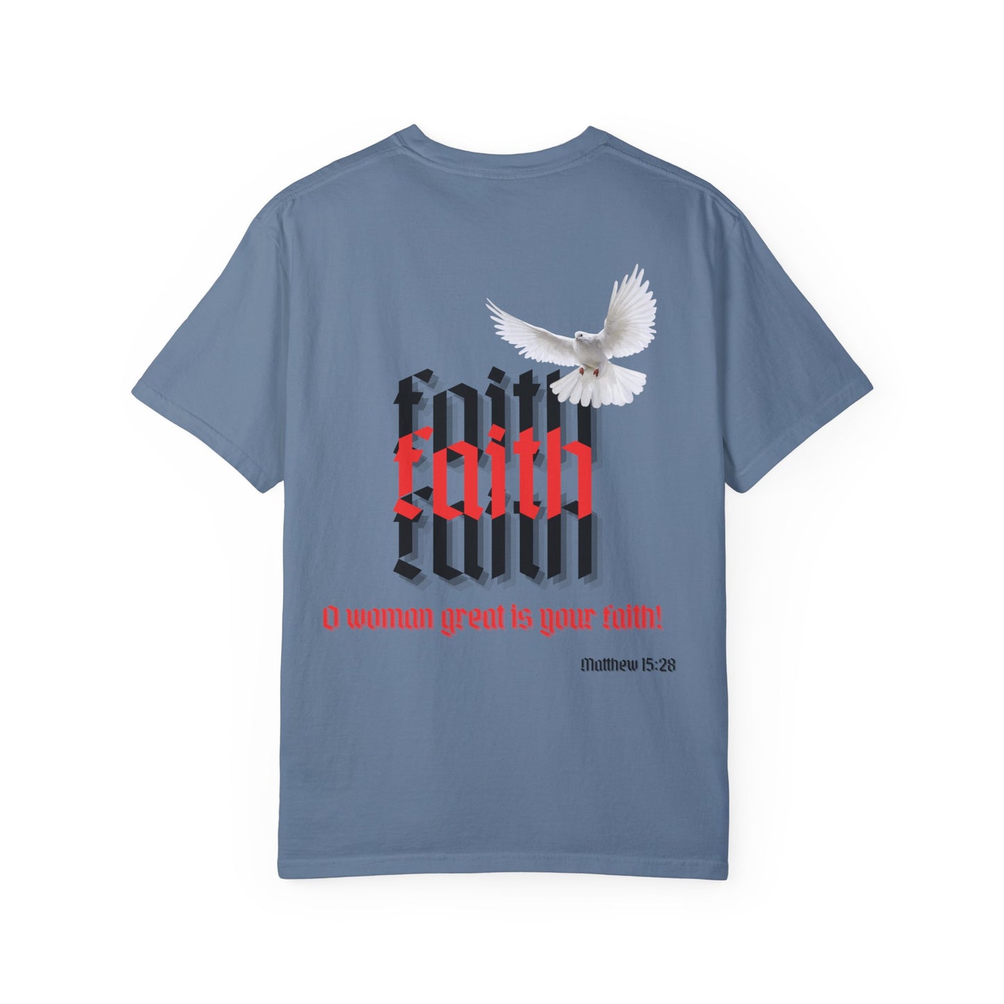 Woman great is your faith - Faith Inspired Streetwear