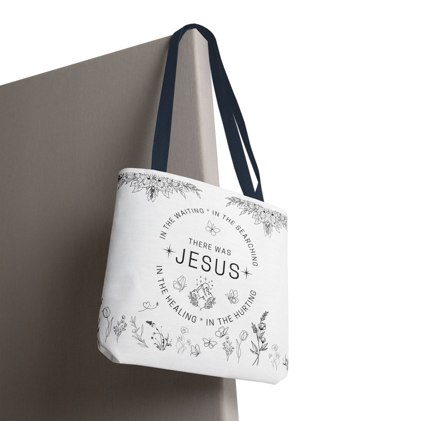 There Was Jesus tote bag - Floral Design for Faithful Living