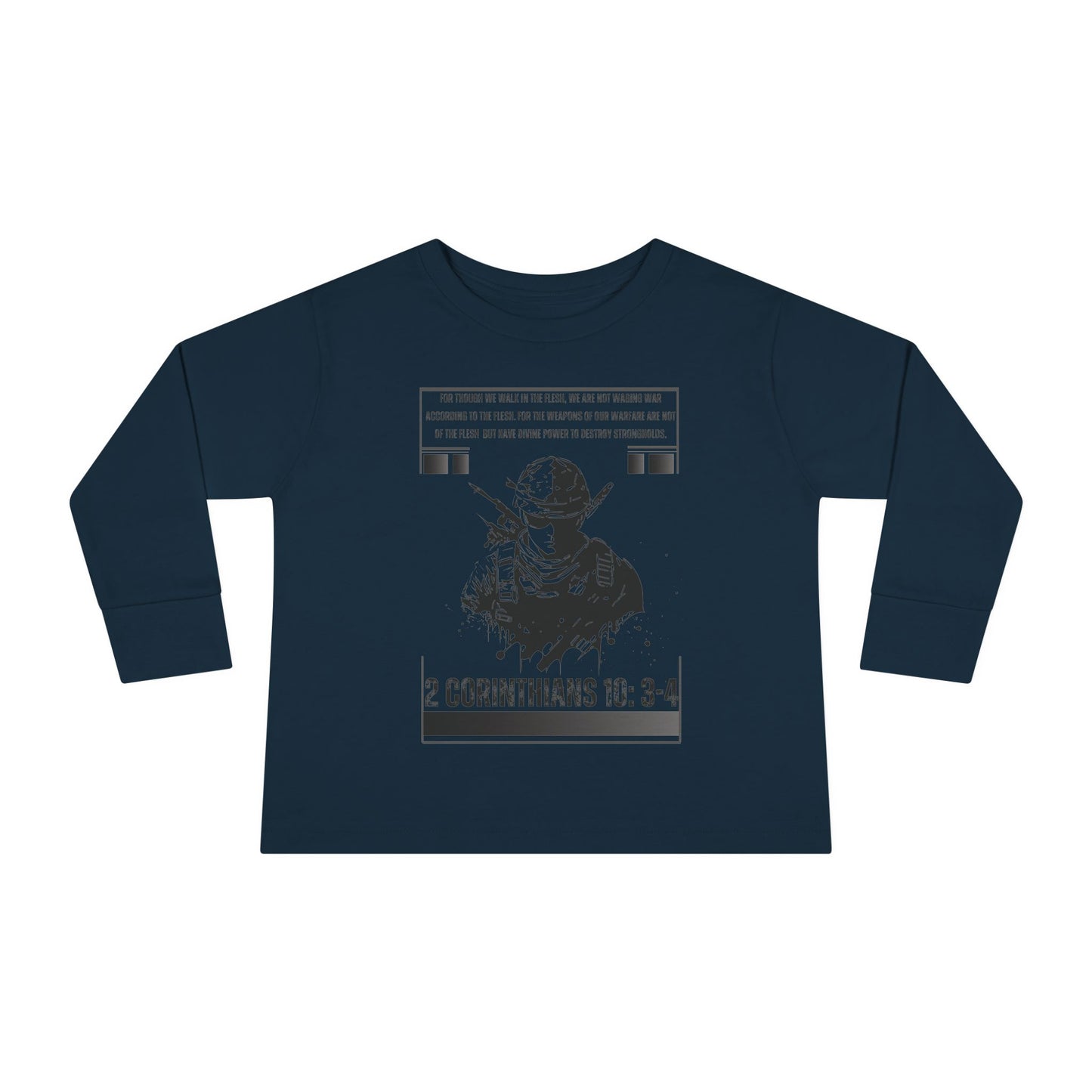 2 Corinthians 10:3-4 Toddler Long Sleeve Tee