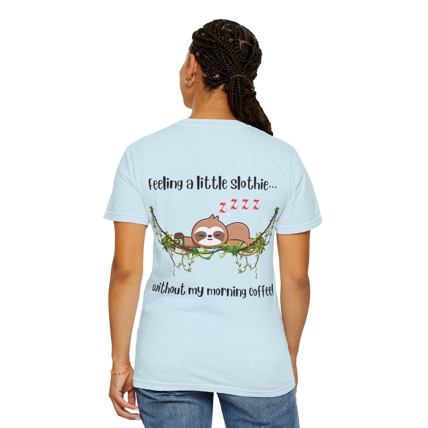 Feeling slothie - Faith Inspired Streetwear