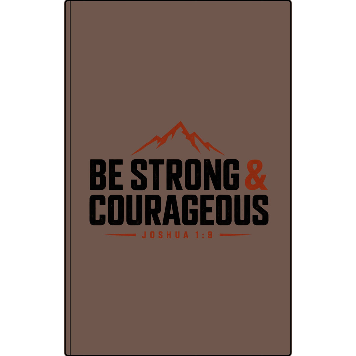 Engraved Vegan Leather Journal — "Be Strong & Courageous" Motivational Notebook