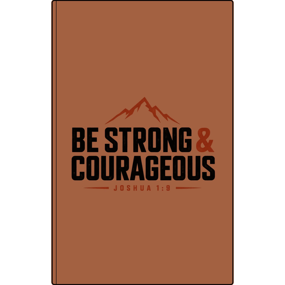 Engraved Vegan Leather Journal — "Be Strong & Courageous" Motivational Notebook