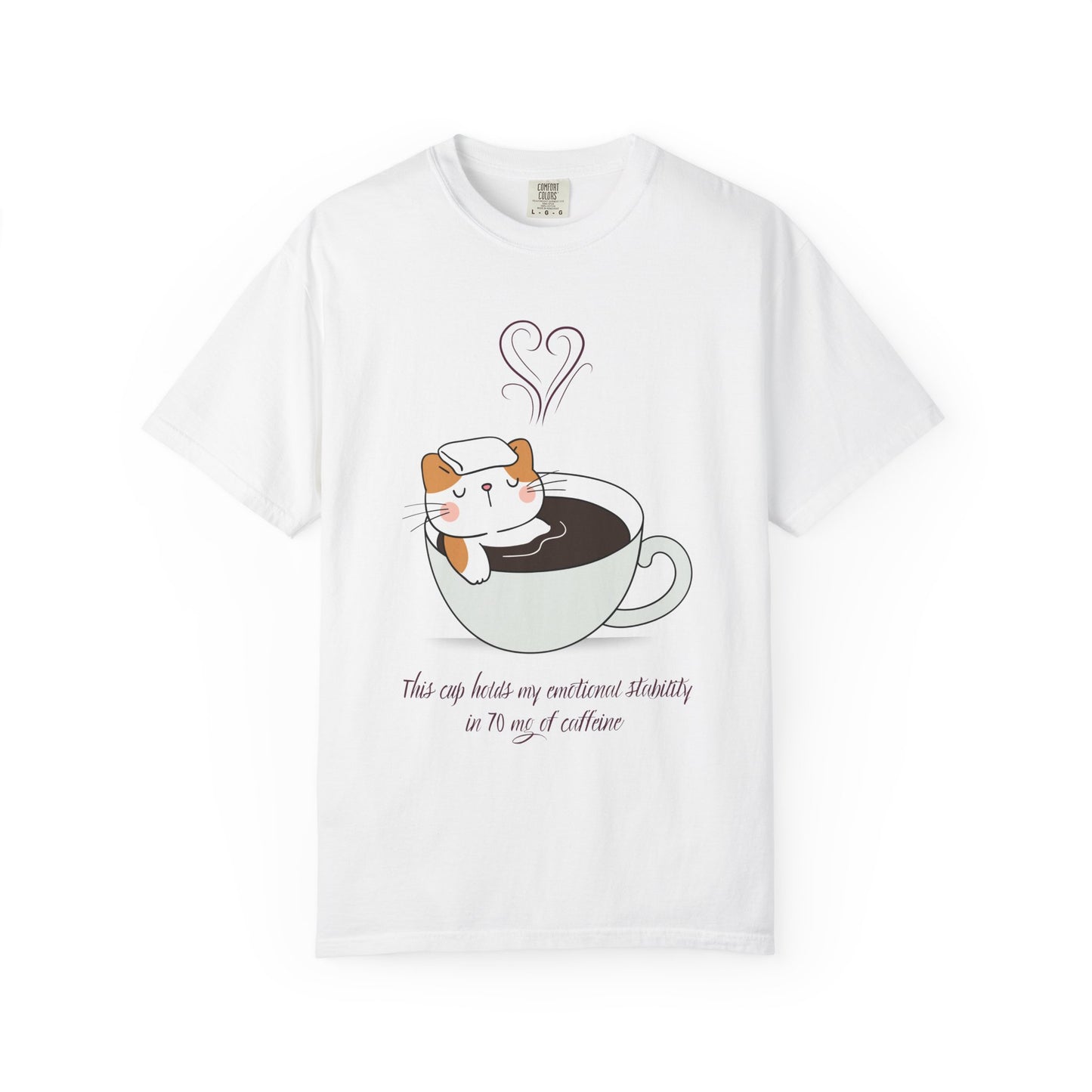 Cup of Emotional Stability T-Shirt