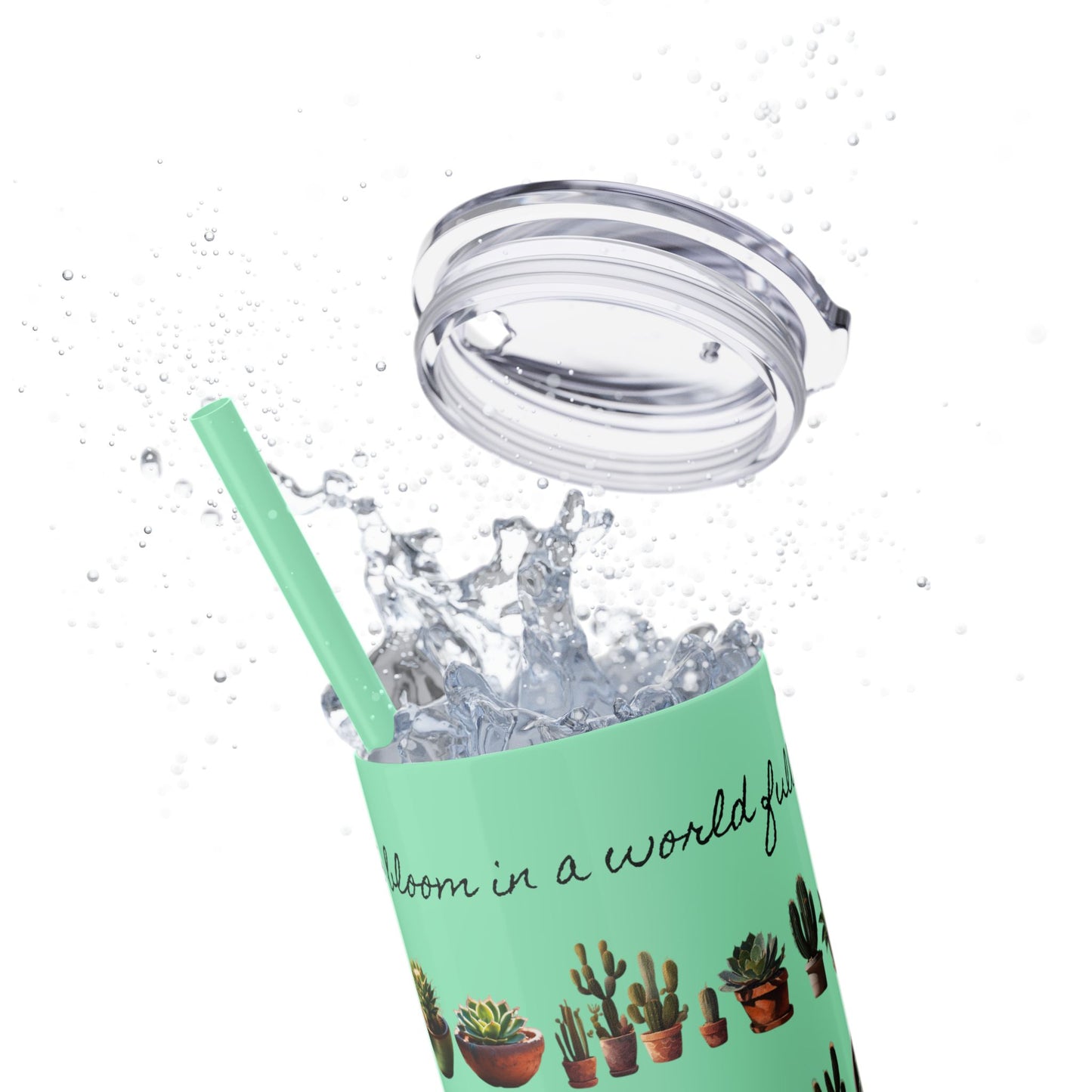 Dare to Bloom Tumbler Cup