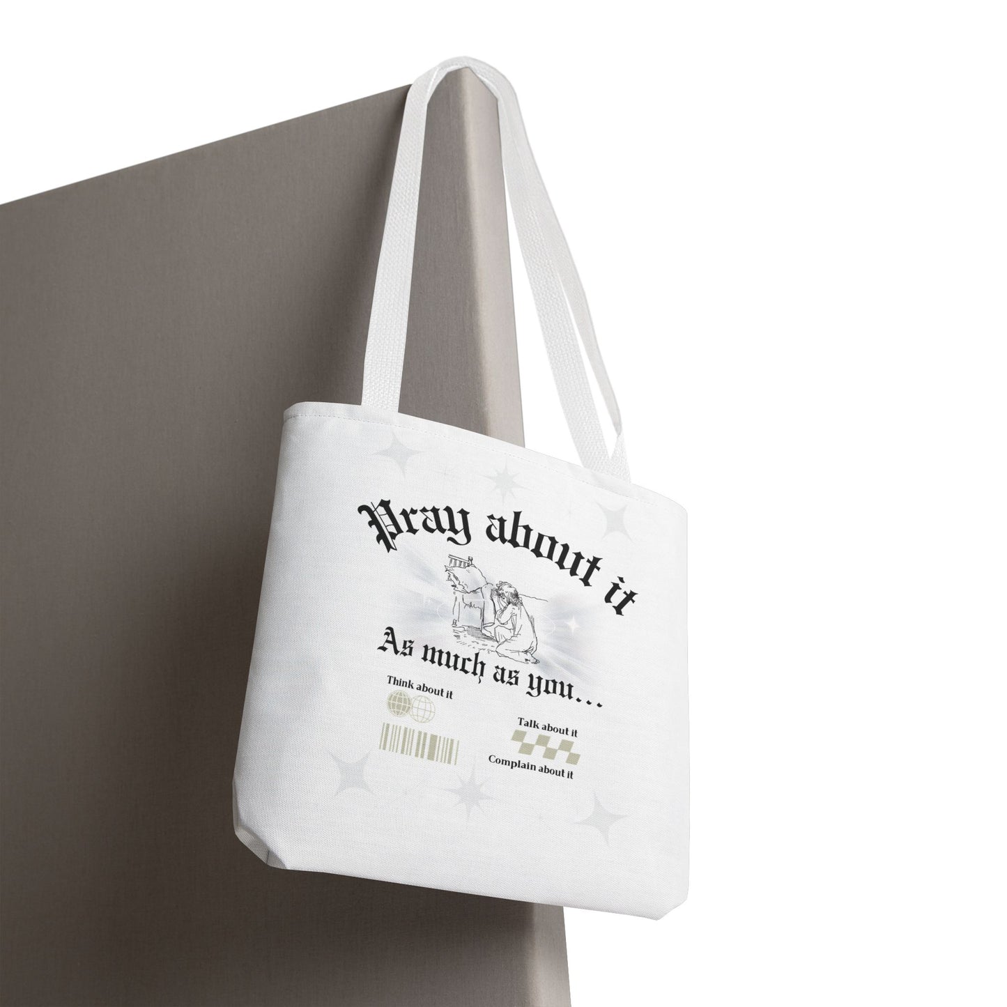 Pray about it Tote Bag