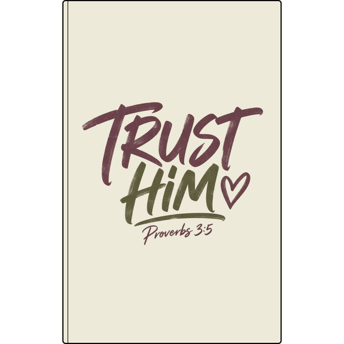 Vegan Leather Journal — "Trust Him" Proverbs 3:5 Engraved Faith Journal