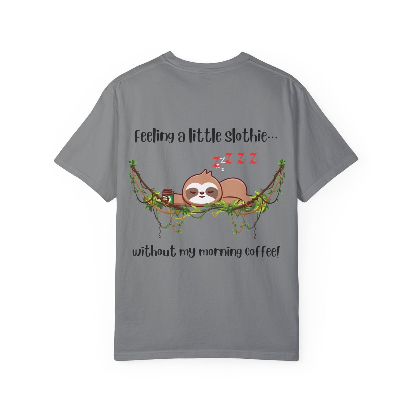 Feeling slothie - Faith Inspired Streetwear