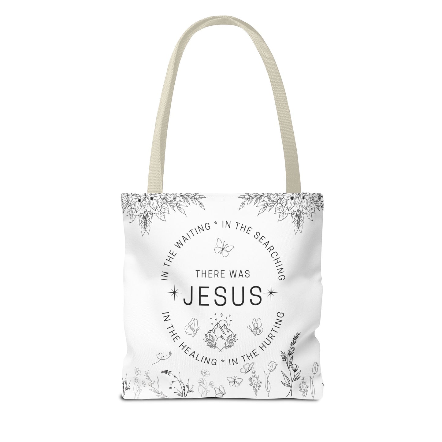 There Was Jesus tote bag - Floral Design for Faithful Living