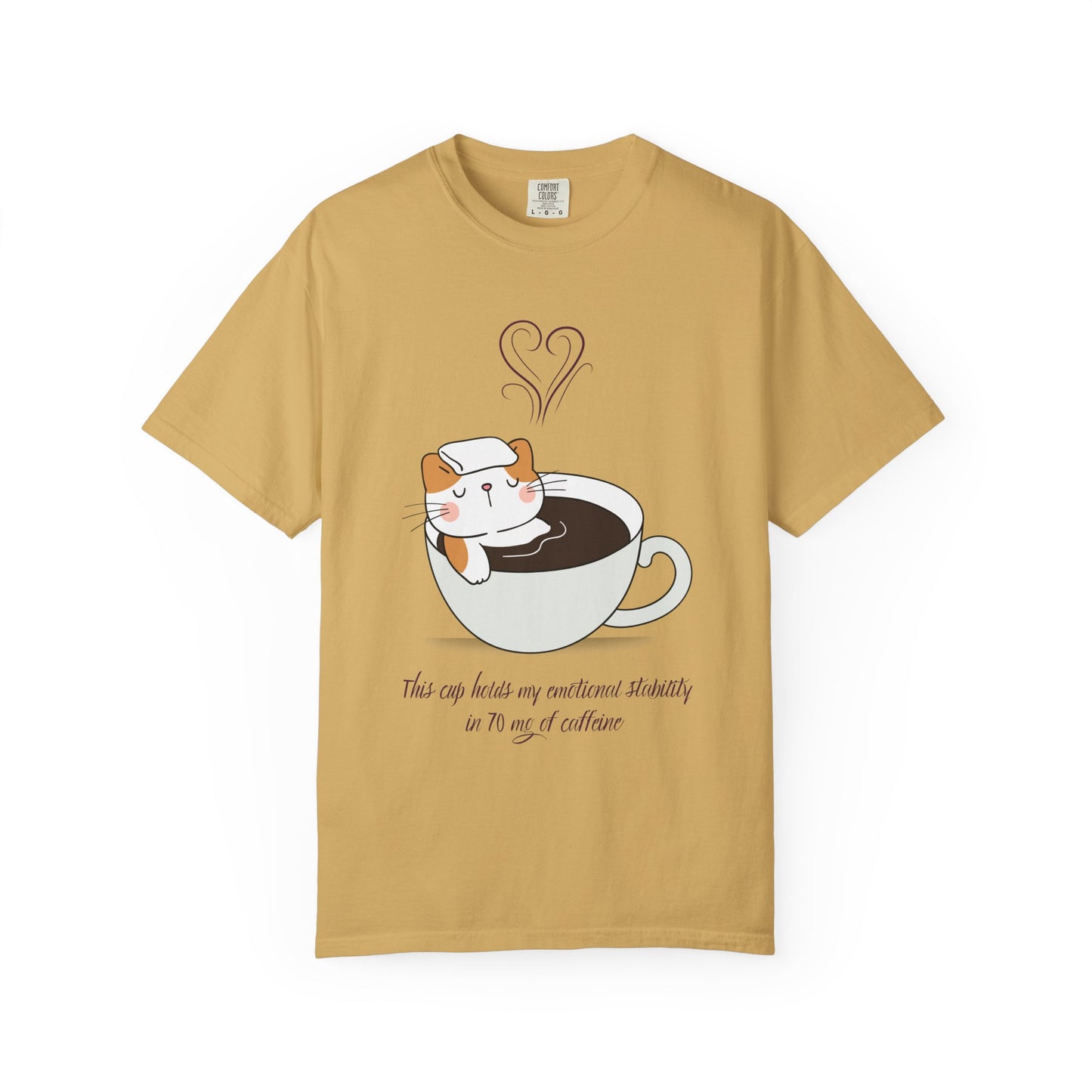 Cup of Emotional Stability T-Shirt