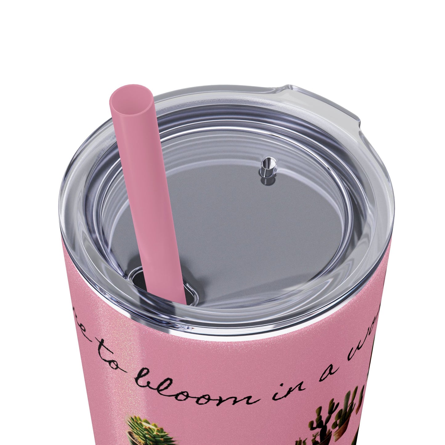 Dare to Bloom Tumbler Cup