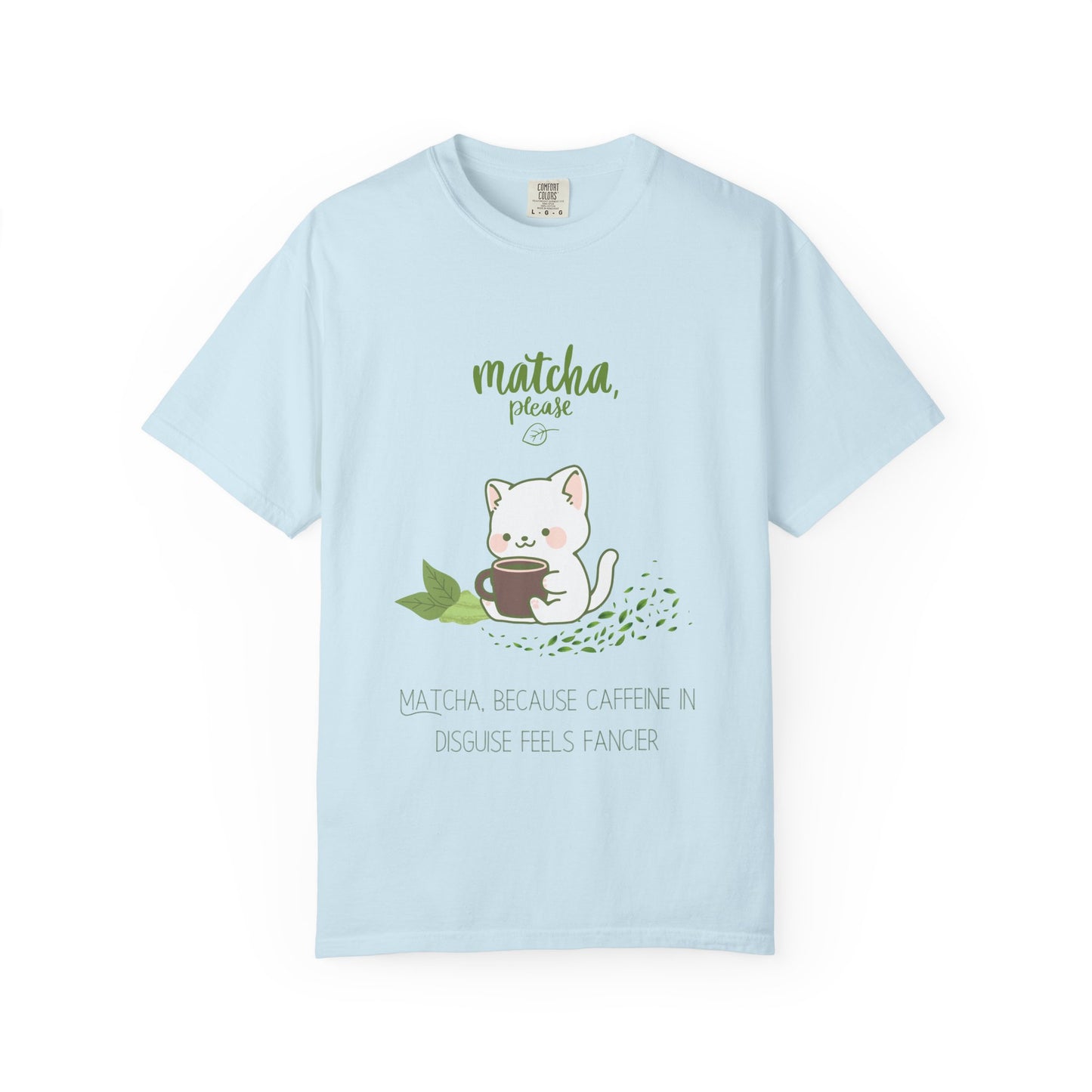 Matcha Please T-Shirt