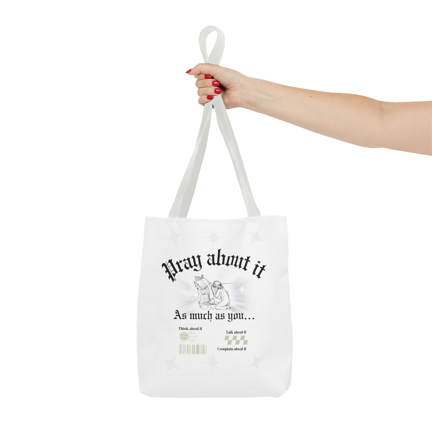 Pray about it Tote Bag