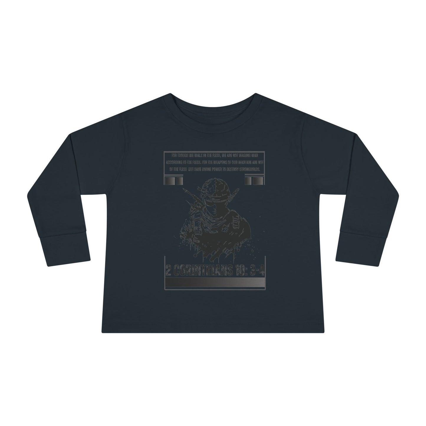 2 Corinthians 10:3-4 Toddler Long Sleeve Tee
