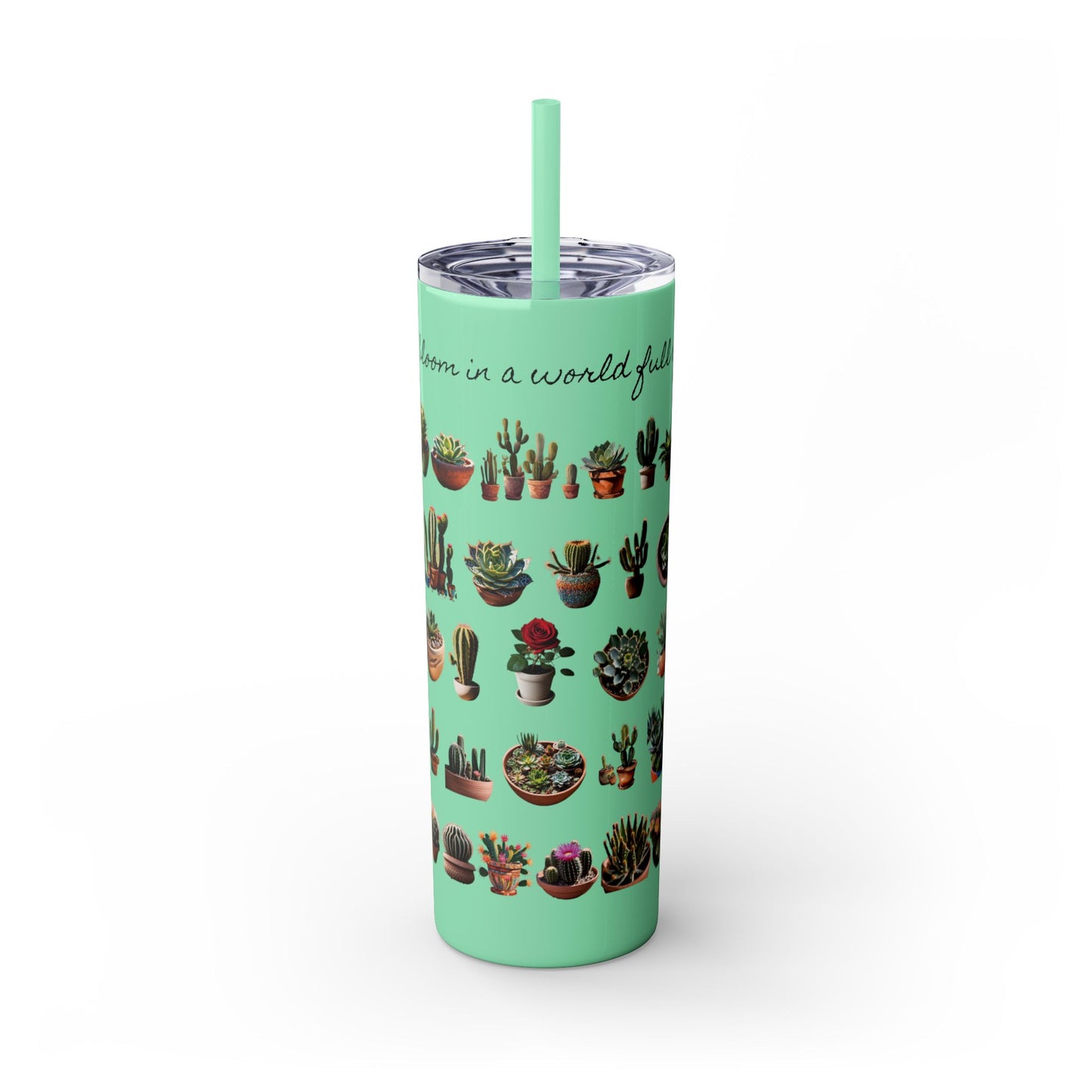Dare to Bloom Tumbler Cup