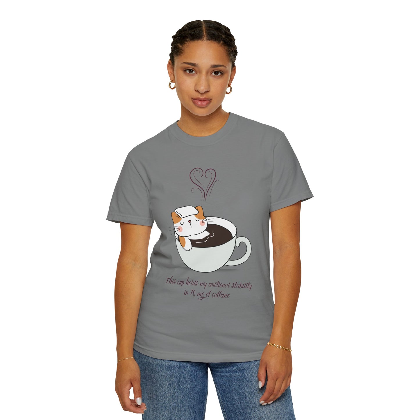 Cup of Emotional Stability T-Shirt