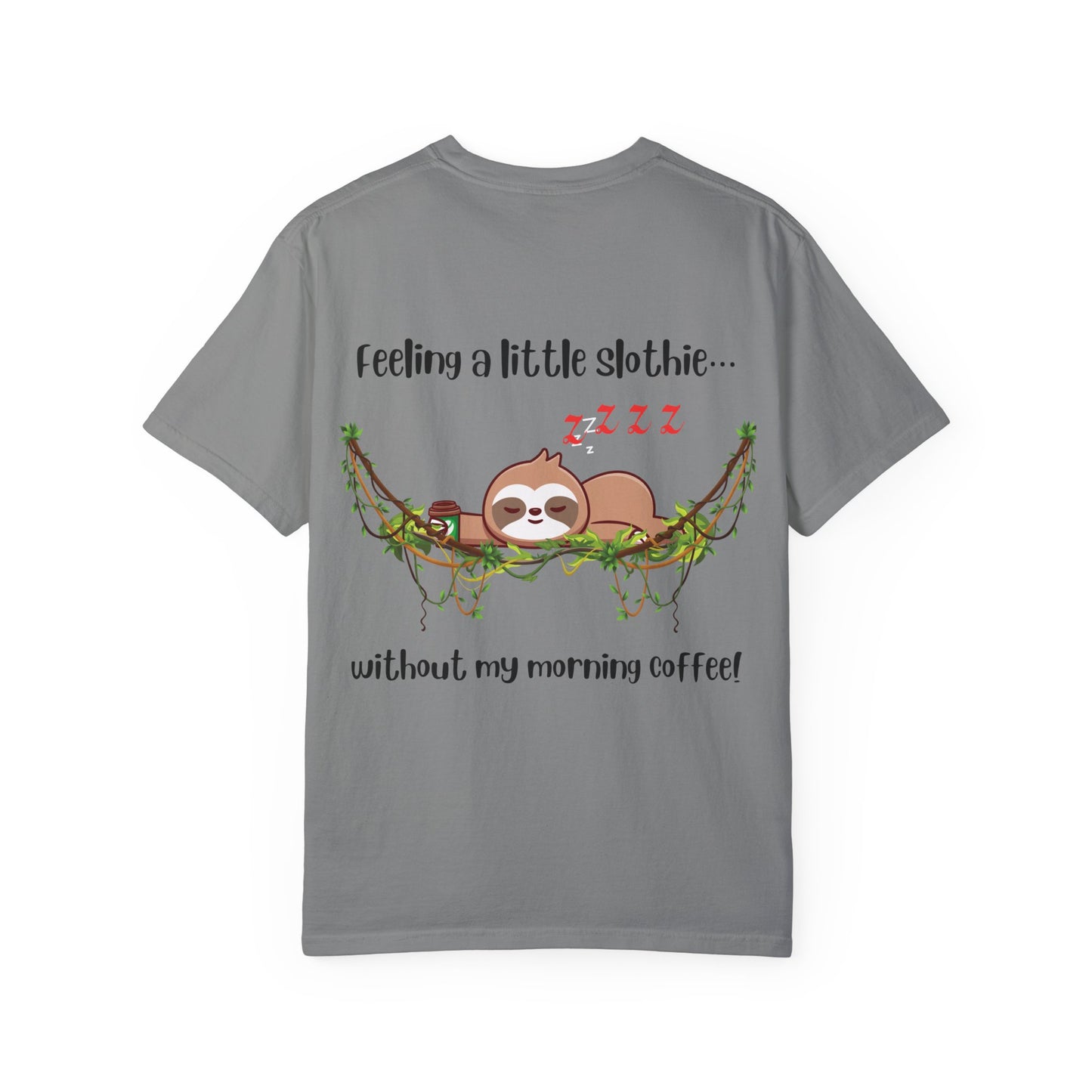 Feeling slothie - Faith Inspired Streetwear