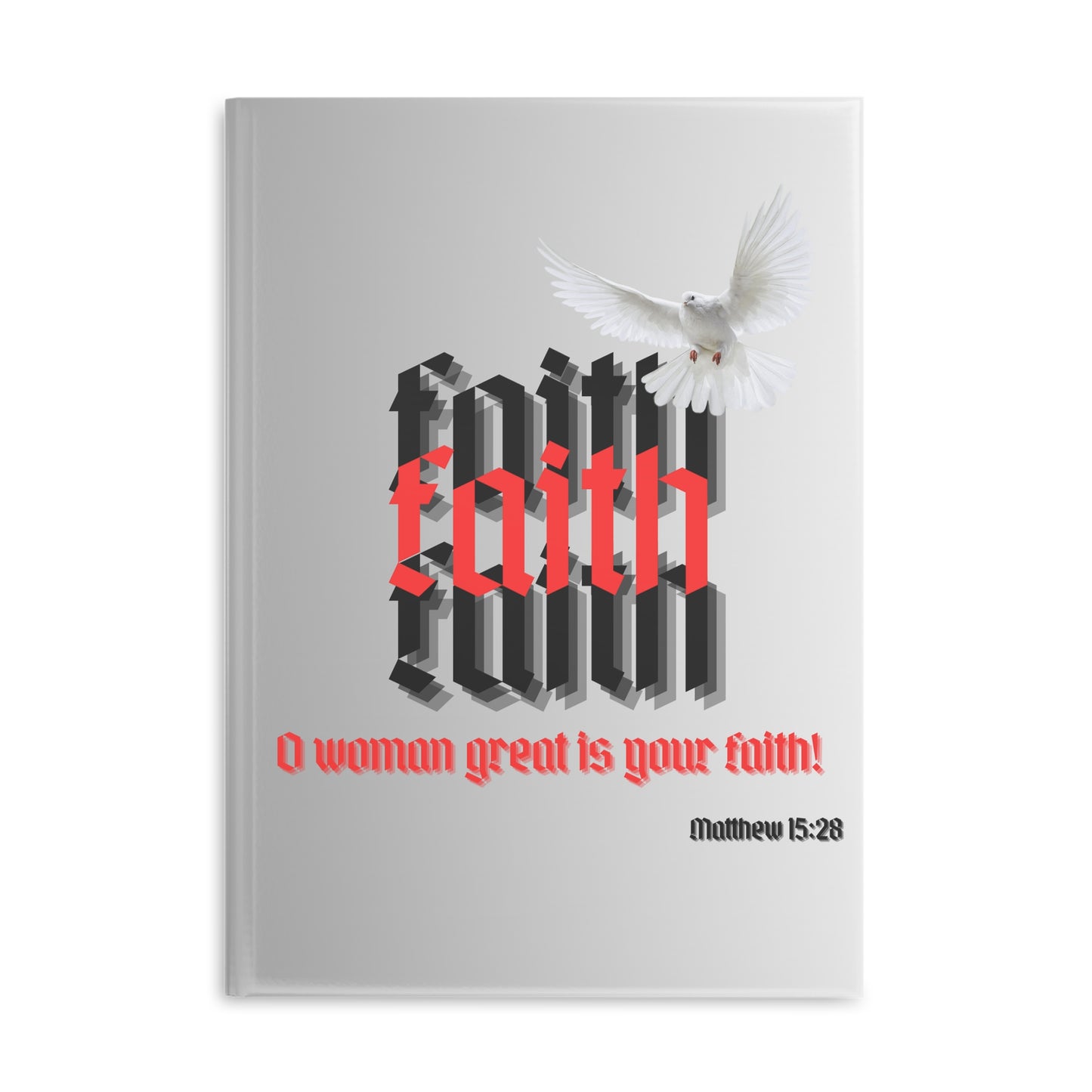 Faith Matthew 15 Hardcover Notebook