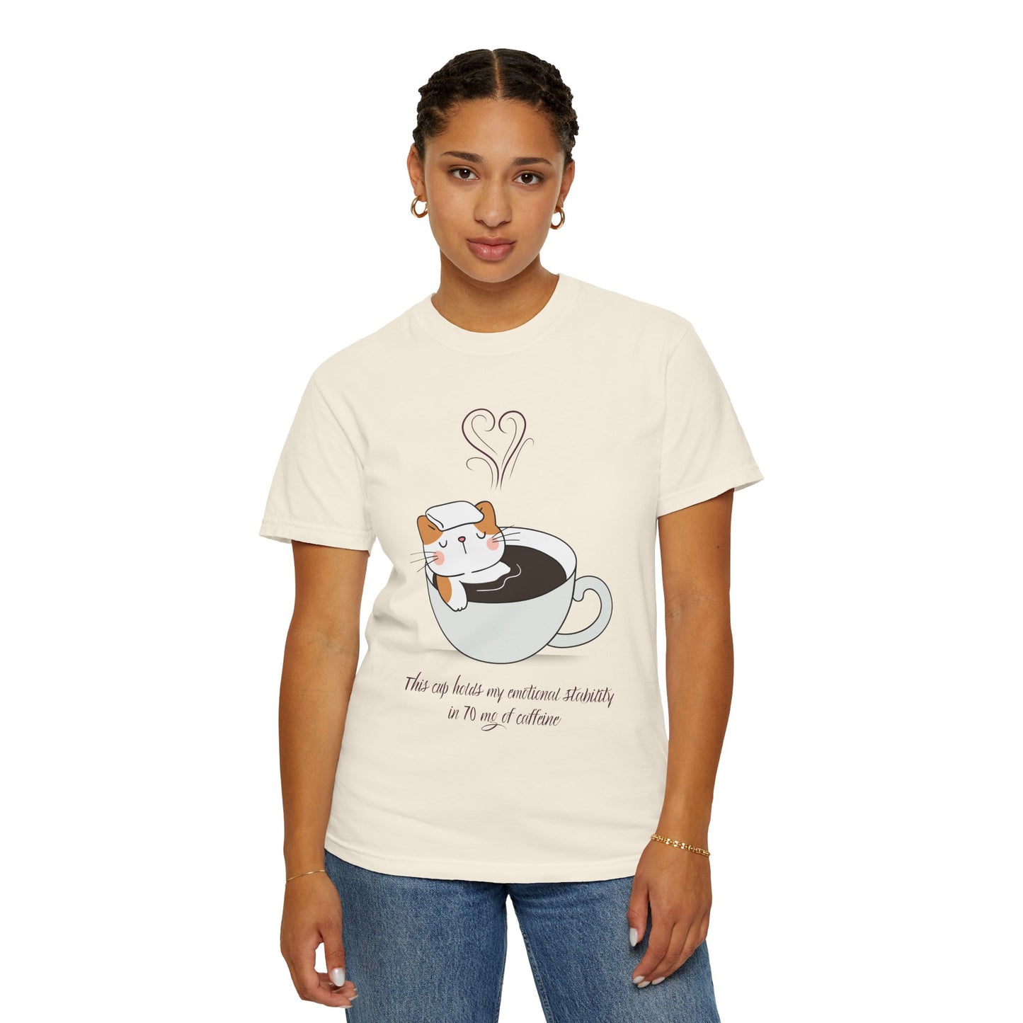Cup of Emotional Stability T-Shirt