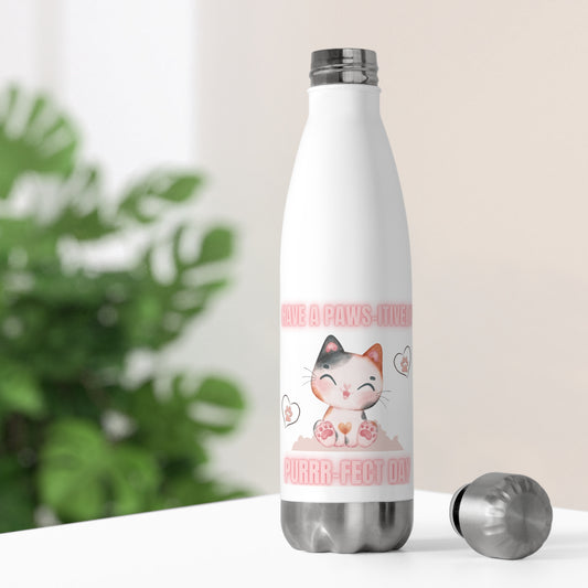 "Have a Paws-itively Purrr-fect Day" Insulated Water Bottle