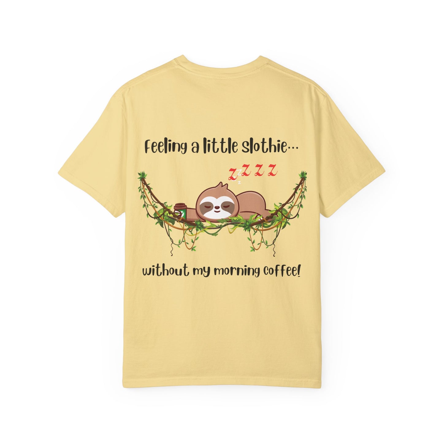 Feeling slothie - Faith Inspired Streetwear