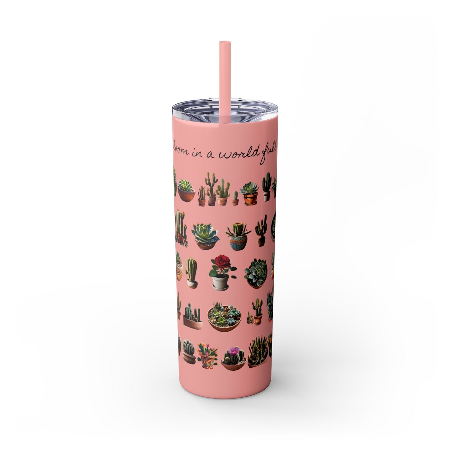 Dare to Bloom Tumbler Cup