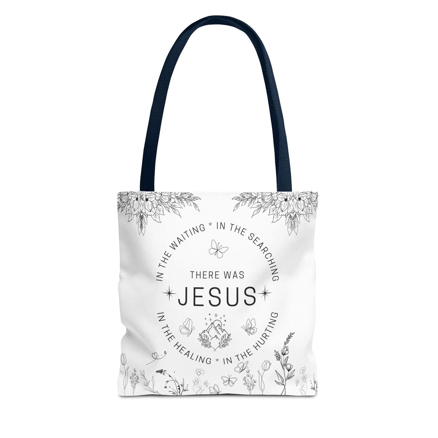 There Was Jesus tote bag - Floral Design for Faithful Living