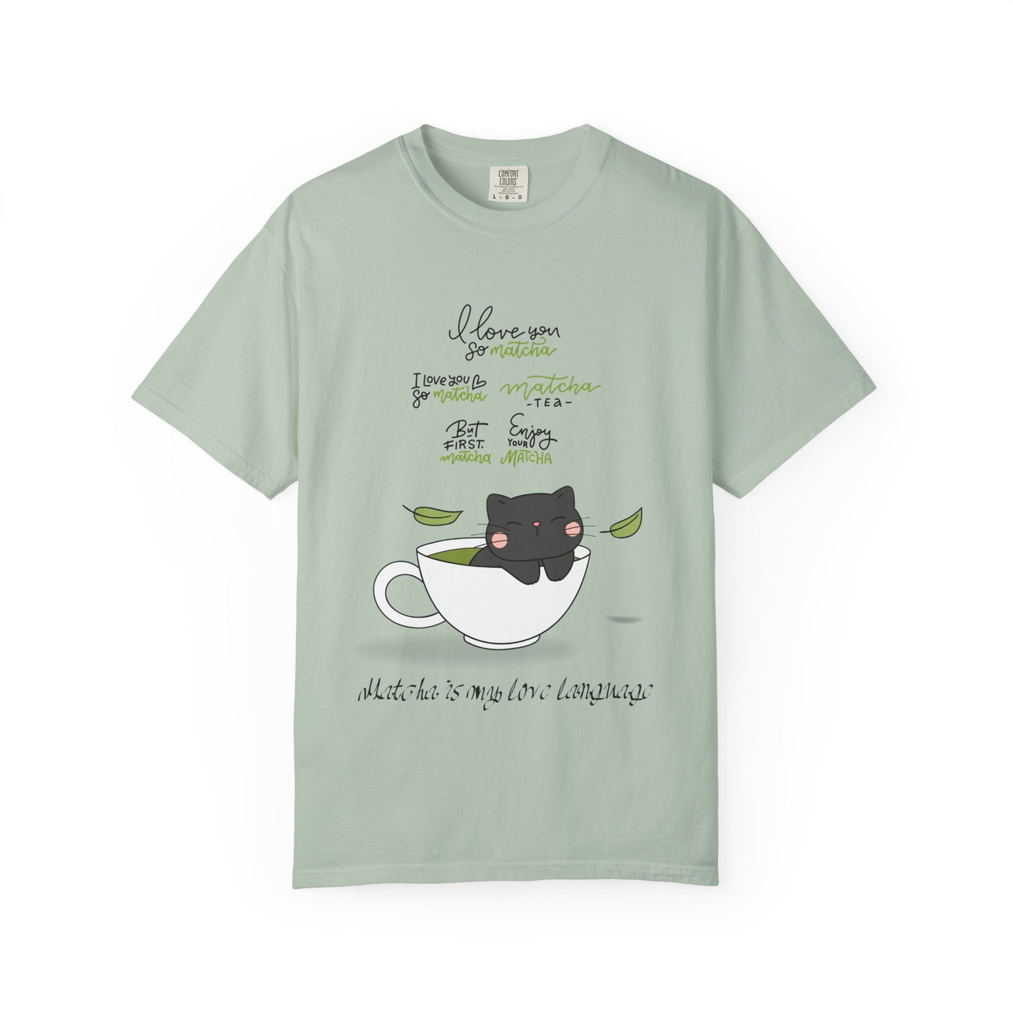 Matcha is My Love Language T-Shirt