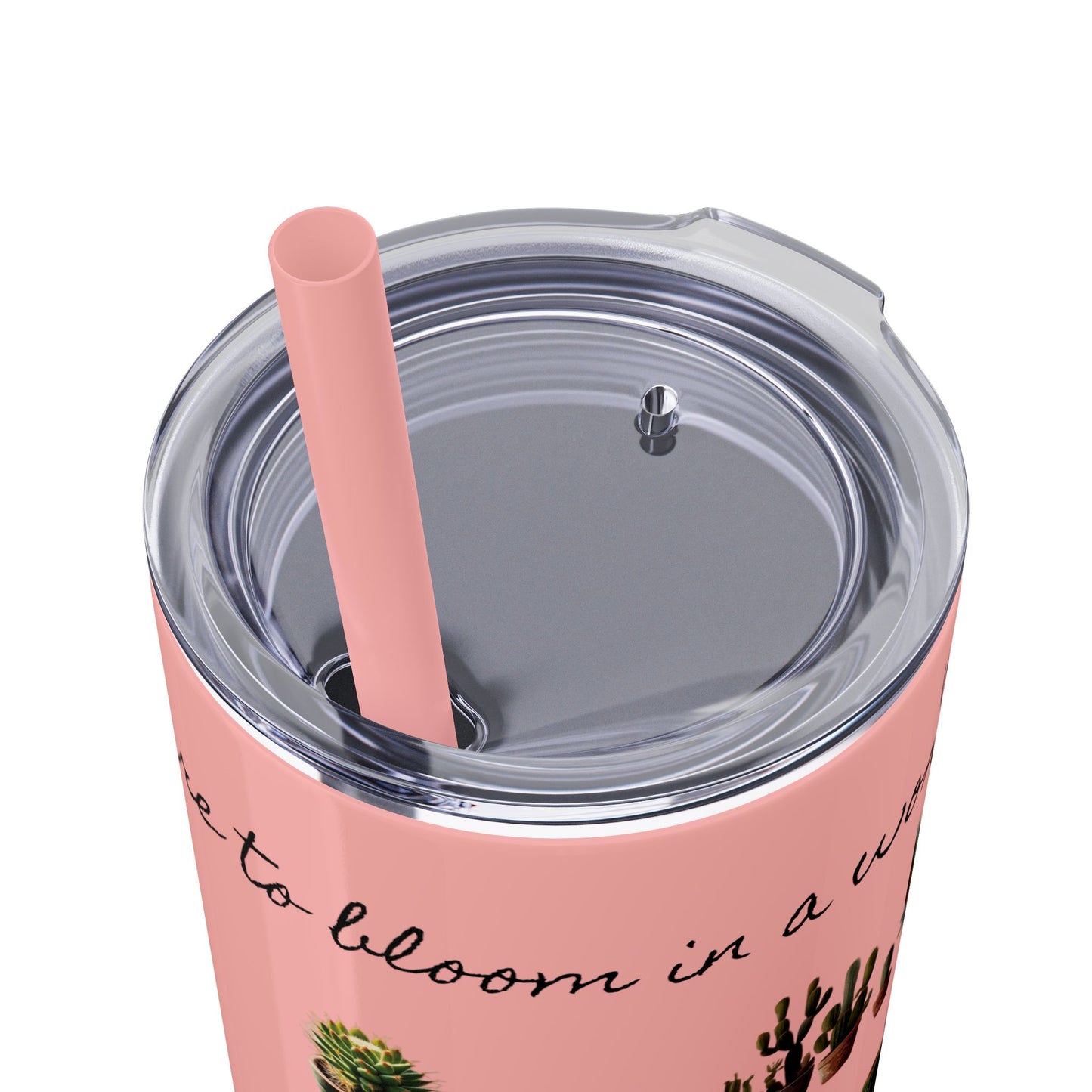 Dare to Bloom Tumbler Cup