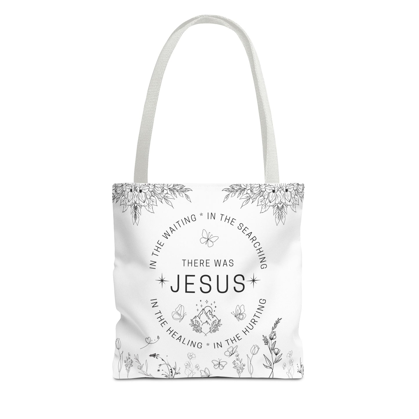 There Was Jesus tote bag - Floral Design for Faithful Living