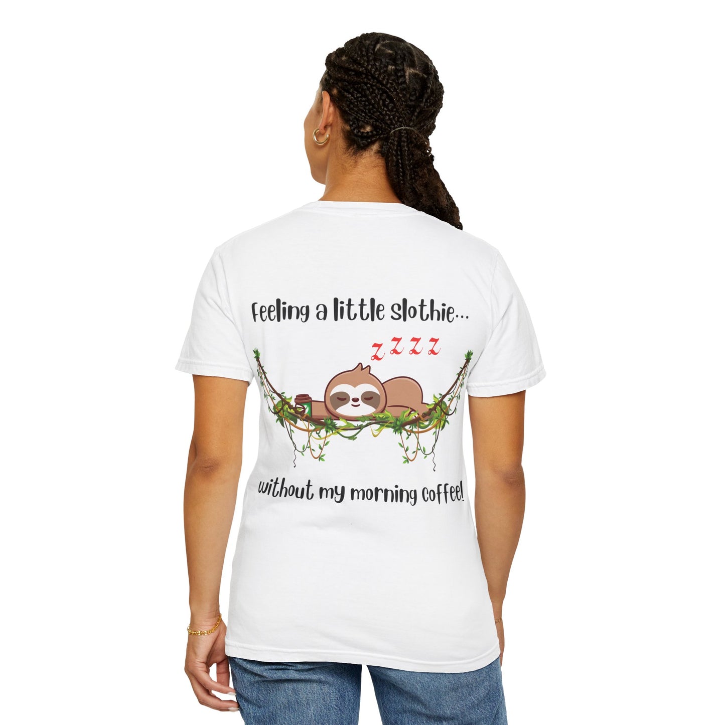 Feeling slothie - Faith Inspired Streetwear