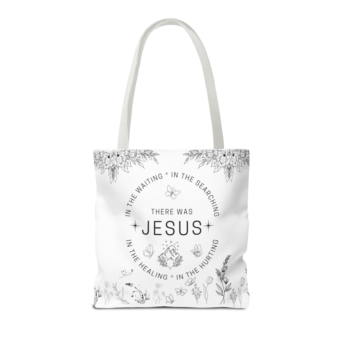 There Was Jesus tote bag - Floral Design for Faithful Living
