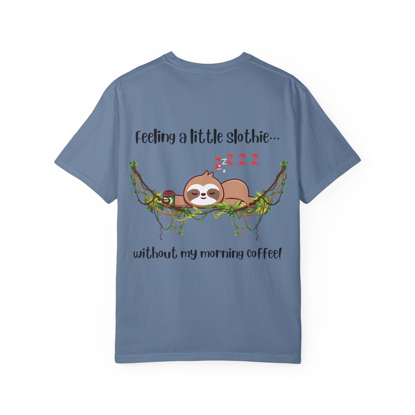 Feeling slothie - Faith Inspired Streetwear